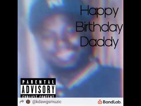 L3nz- Happy Birthday Daddy (Official Audio)