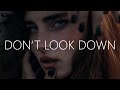 William Black - Don't Look Down (Lyrics) feat. Leslie Powell