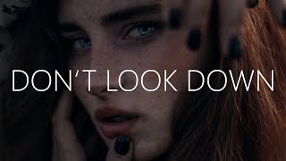 William Black - Don&#39;t Look Down (Lyrics) feat. Leslie Powell