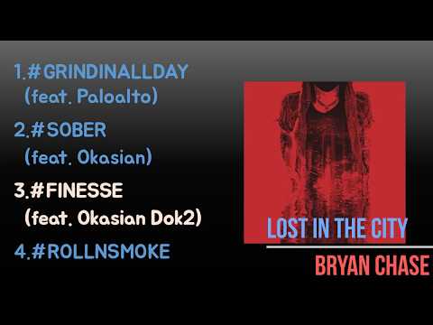 [MIXTAPE] 브라이언 체이스 BRYAN CHASE 3.#FINESSE (feat. Okasian Dok2) [Lost in The City]
