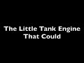 The Little Tank Engine That Could Cast Video