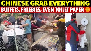 Chinese Grab Everything: Buffets, Fruits, Rice, Flowers, Any Free Items—Even Toilet Paper