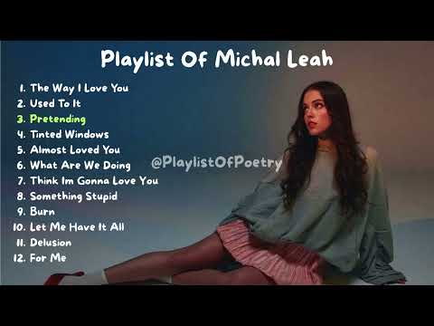 Playlist Of Michal Leah / Lagu Santai Saat Kerja