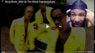 Bizzy Bone - Give Up The Ghost Feat Immature Reaction