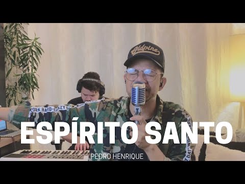 Espírito Santo - Pedro Henrique [COVER]