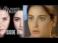 The Girl Named Feriha - Episode 60