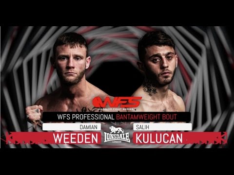 WFS 7 - Damian Weeden Vs Salih Kulucan