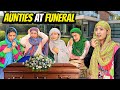 Fake Death Prank Aunties At Funeral Comedy Video Sistrology