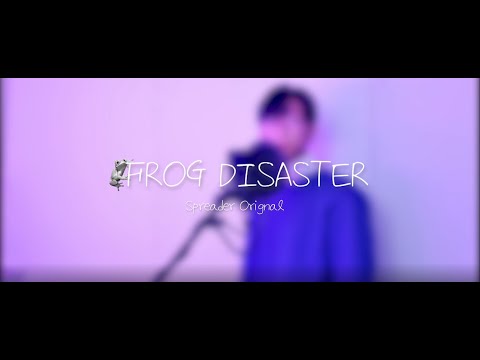 Frog Disaster🐸