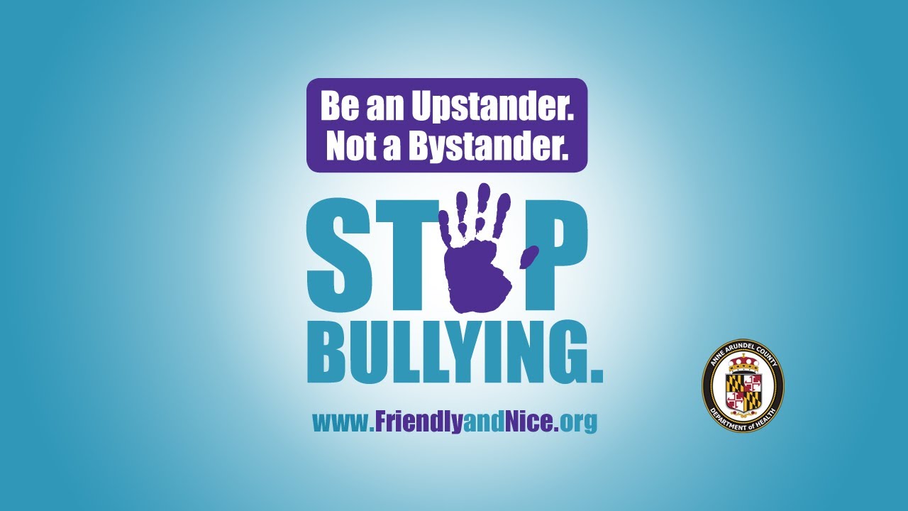 Be an Upstander. Not a Bystander.