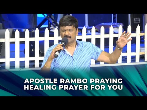 Apostle Rambo Praying Healing Prayer For You