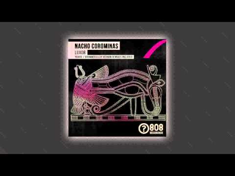 Nacho Corominas - Luxor (Drummer & Luy Hernan Remix)