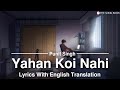 Yahan Koi Nahi Punit Singh The Introvert Song Lyrics With English Translation