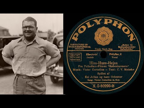 Hisa-Husa-Hejsa - Victor Cornelius - Kai Julian´s Orkester - 1933