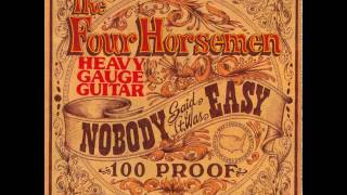 The Four Horsemen - 1991 - Nobody Said It Was Easy