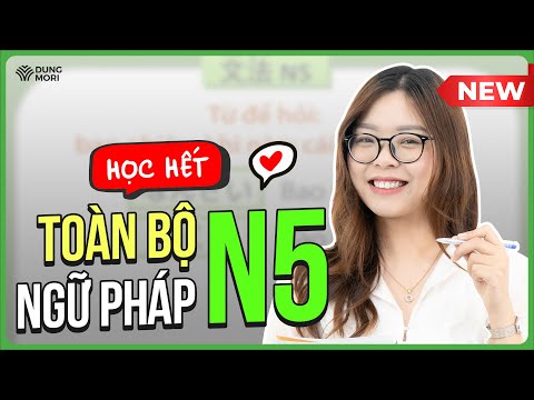 ÔN TẬP TỔNG HỢP NGỮ PHÁP N5 | Cực chi tiết và đầy đủ