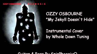 OZZY OSBOURNE- My Jekyll Doesn&#39;t Hide - Instrumental Cover