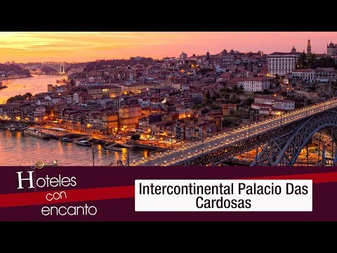 Hotel Intercontinental Palacio Das Cardosas - Hoteles con encanto