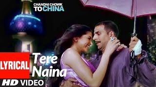 Download lagu Tere Naina Lyrical | Chandni Chowk To China |Akshay Kumar, Deepika Padukone | Shankar M , Shreya G mp3