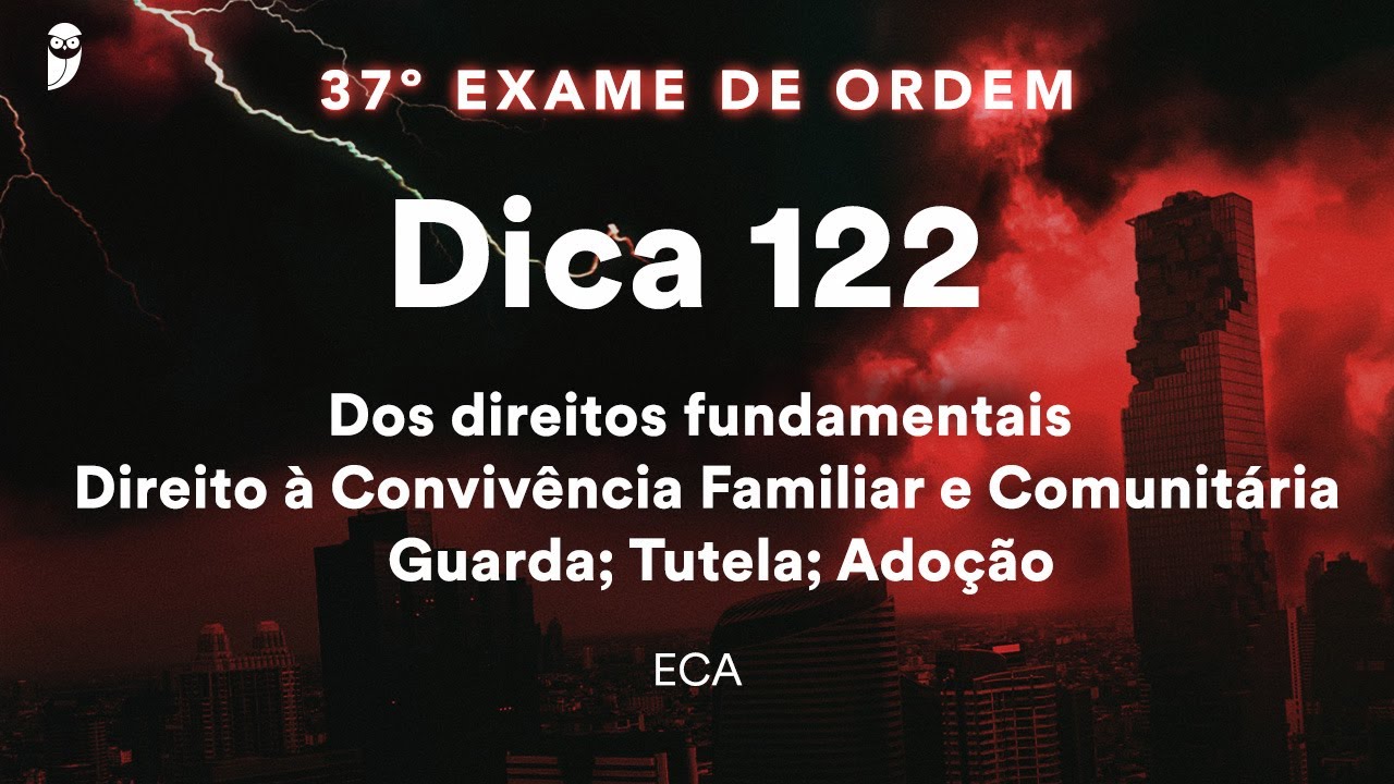 Géssica Ehle - ECA - Dica 122 - Direito à Convivência Familiar e Comunitária -Guarda; Tutela; Adoção