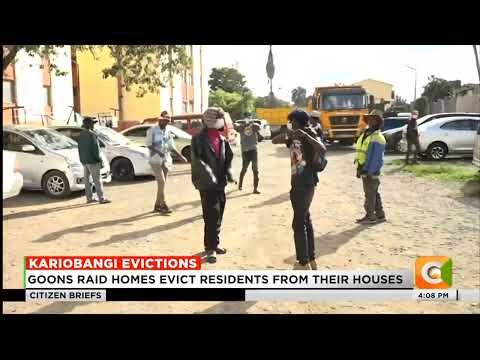 Goons raid homes in Kariobangi and evict residence from their houses