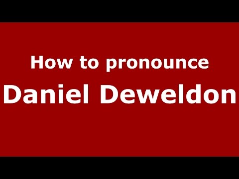 How to pronounce Daniel Deweldon (American English/US)  - PronounceNames.com