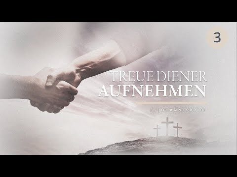 Der 3. Johannesbrief ab Kapitel 1,11 (Teil 03) - Das gute Zeugnis für Demetrius