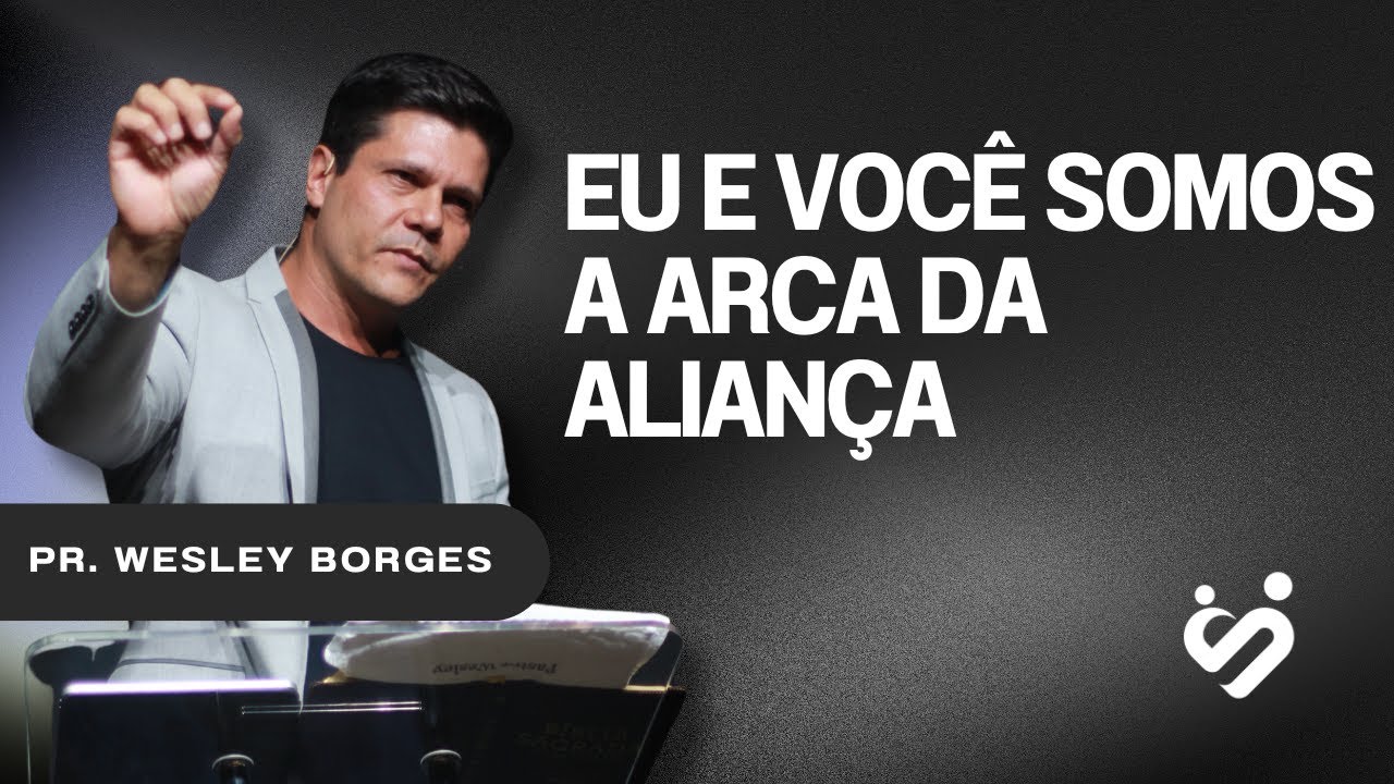 EU E VOCÊ SOMOS A ARCA DA ALIANÇA