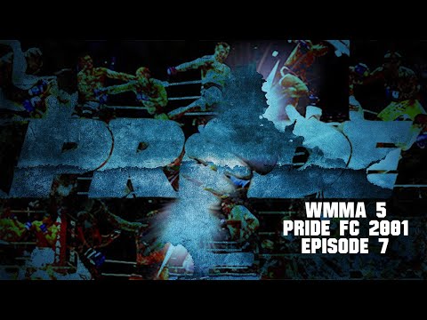 WMMA 5 - Pride FC 2001 - Episode 7 (PRIDE 12: Cold Fury)