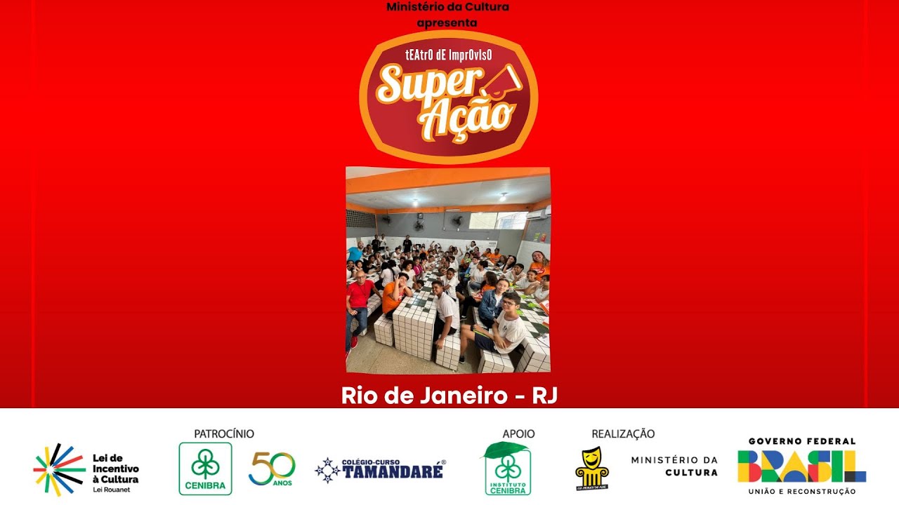 SUPER AÇÃO no Rio de Janeiro, RJ