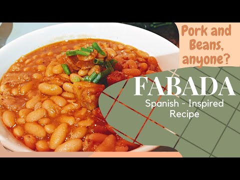 How To Cook FABADA | PORK & BEANS Inspired Recipe | #SpanishInspired |#MylaCaz| #CookFromTheHeart
