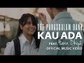 Hanin Dhiya - Kau Ada (Feat. The Panasdalam Bank)