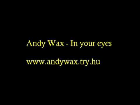 Andy Wax - In your eyes
