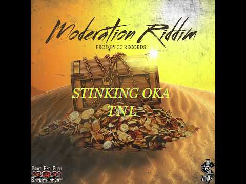Stinking Oka - TNL (Moderation Riddim)