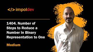 YouTube video 'Number of Steps to Reduce a Number in Binary Representation to One | LeetCode 1404 - Python'