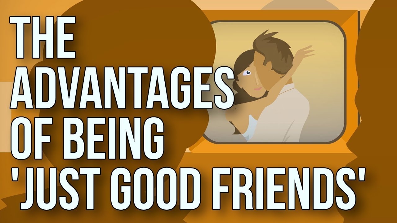 The Advantages of Being 'just Good Friends'