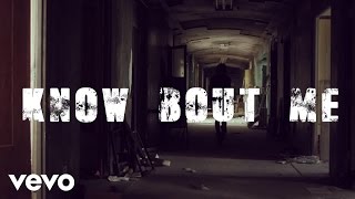 Know Bout Me (Lyric Video)