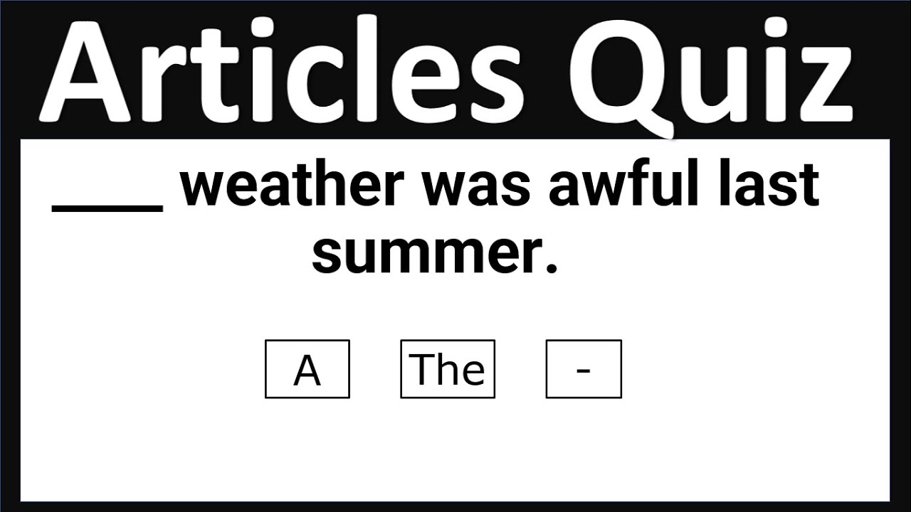 A An The No article Quiz | Article