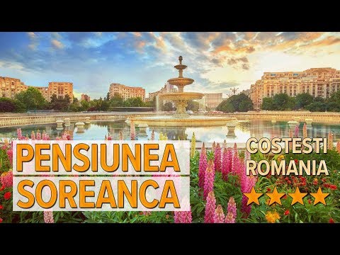 Pensiunea Soreanca hotel review | Hotels in Costesti | Romanian Hotels
