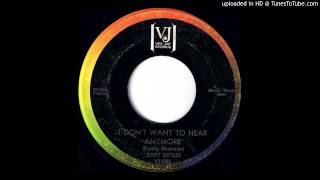 JERRY BUTLER-I DON'T WANT TO HEAR ANYMORE