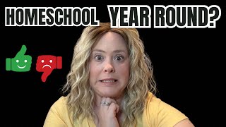 Homeschooling Year Round | Lets chat!