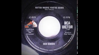 Don Gibson - Watch Where You&#39;re Going