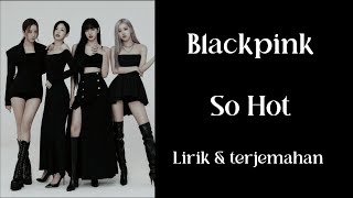 Download lagu Blackpink - So Hot (by Wonder Girls) Cover | Lirik dan Terjemahan mp3