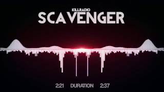 Killradio - Scavenger