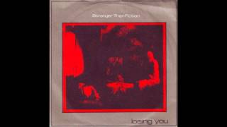 Stranger Than Fiction -  You Don't Turn Me On Anymore  (Losing You) 1980