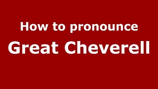 How to pronounce Great Cheverell