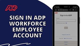 ADP Workforce Now Login: How to Sign in ADP Workforce Employee Account 2023