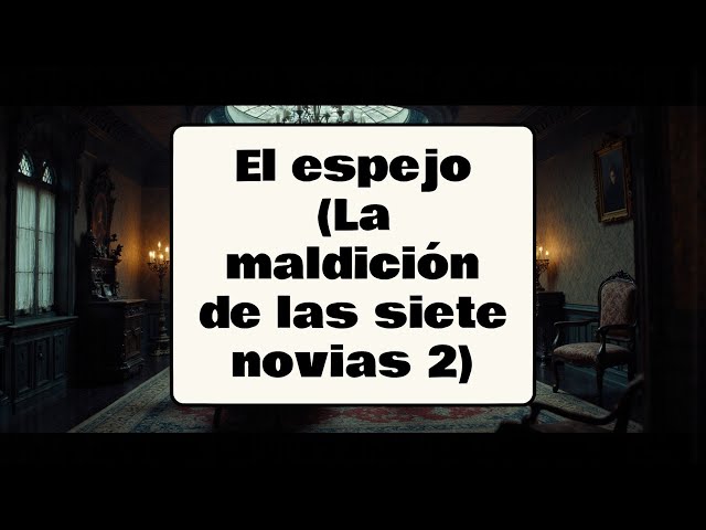 Vídeo relacionado con El espejo: La maldición de las siete novias 2