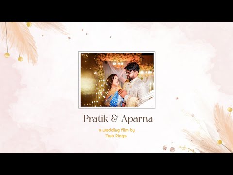 The Wedding story of Aparna & Pratik