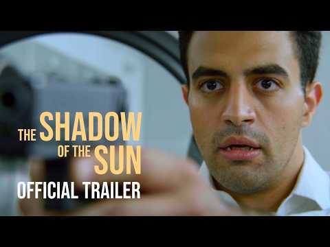The Shadow of the Sun | Official Trailer